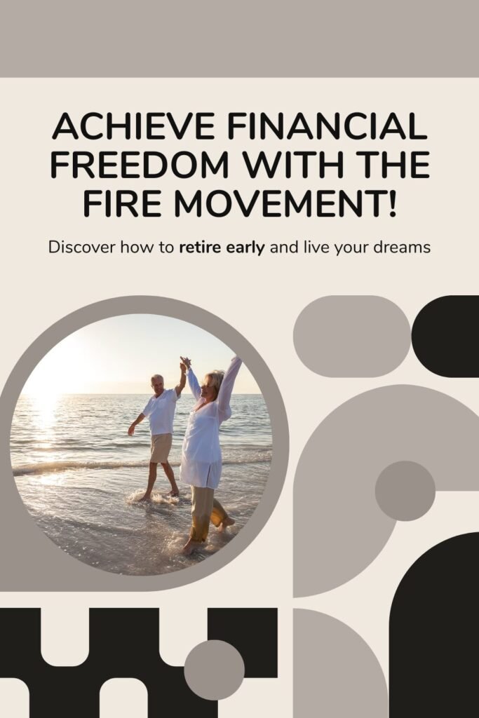 Pinterest-Pin-Achieve-Financial-Freedom-with-the-FIRE-Movement